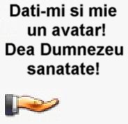 De-a dumnezeu sanatate!!!